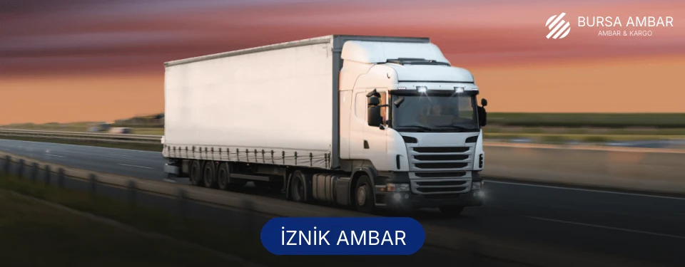 İznik Ambar Kargo İznik Ambar Kargo
