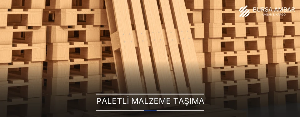 Paletli Malzeme Taşıma